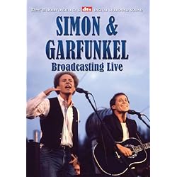 Simon & Garfunkel Broadcasting Live