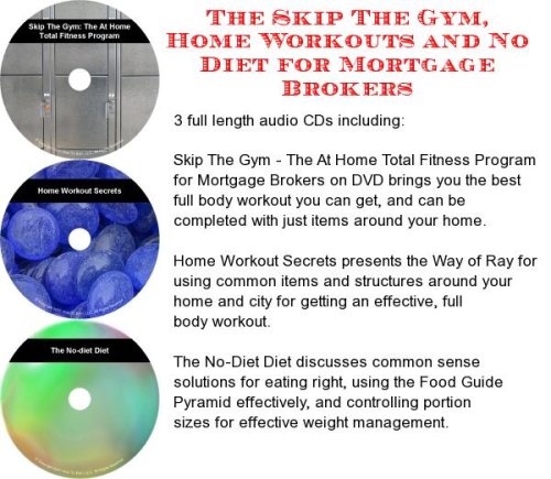 The Skip The Gym - Home Workouts - No Diet for Mortgage Brokers The Skip The Gym - Home Workouts - No Diet for Mortgage Brokers
