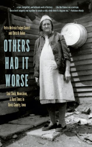 Others Had It Worse: Sour Dock, Moonshine, and Hard Times in Davis County, Iowa (Bur Oak Book)