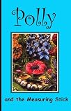 Polly and the Measuring Stick