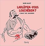 Larlépem-vous louchébem ? : L argot des bouchers