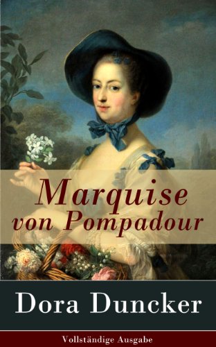 Marquise von Pompadour - Vollständige Ausgabe (German Edition)