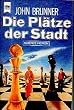 Die Pl�tze der Stadt. Roman.