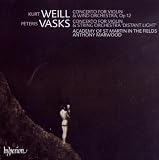 Weill: Concerto for Violin & Wind Orchestra; Vasks: Concerto for Violin & String Orchestra Distant Light