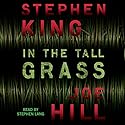 In the Tall Grass Audiobook by Stephen King, Joe Hill Narrated by Stephen Lang
