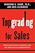 Topgrading for Sales: World-Class Methods to Interview, Hire, and Coach Top Sales Representatives