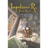 Impetuous R., Secret Agentby Jane Leslie Conly