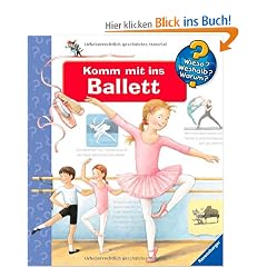 Komm mit ins Ballett (Wieso? Weshalb? Warum?)