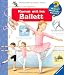 Bücher : Komm mit ins Ballett (Wieso? Weshalb? Warum?)
