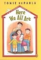 Here We All Are
