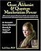 Great Alchemist & Quantum Manifestation Power: St. Germain's Secret Alchemical Remedy for Victory & Fulfillment