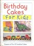 Birthday Cakes for Kids