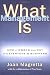 What Management Is: How It Works and Why It's Everyone's Business