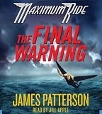 The Final Warning (Maximum Ride, Book 4)