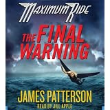 The Final Warning (Maximum Ride, Book 4)