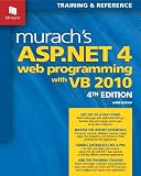 Murach&rsquo;s ASP.NET 4 Web Programming with VB 2010