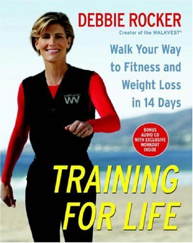 Books: Training for Life. Walk Your Way to Fitness and Weight Loss in 14 Days