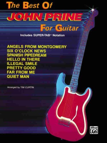 Best Of John Prine For Guitar includes Super Tab Notation Book (The Best of... for Guitar Series)