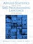 Applied Statistics and the  SAS Programming Language (5th Edition)
