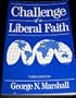 Challenge of a Liberal Faith