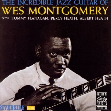 CD-Charts  Music : The Incredible Jazz Guitar of Wes Montgomery