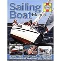 Haynes Sailing Boat Manual (Buying, Using, Improving, Maintaining and Repairing Sailing Dinghies and Small Sail Cruisers) (Hardcover)