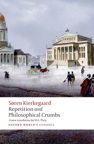 Repetition and Philosophical Crumbs (Oxford World's Classics)