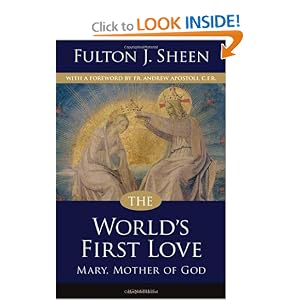 Click here to buy The World's First Love by Fulton J. Sheen.