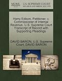 Harry Edison, Petitioner, V. Commissioner of Internal Revenue. U.S. Supreme Court Transcript of Record with Supporting Pleadings