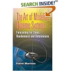 The Art of Modeling Dynamic Systems: Forecasting for Chaos, Randomness and Determinism... by Dynamic Systems and Control