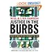Justice in the Burbs: Being the Hands of Jesus Wherever You Live (mersion: Emergent Village resources for communities of faith)