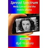 spread spectrum hedy lamarr and the mobile phone