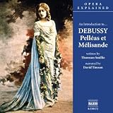 An Introduction to Debussys Pelléas et Mélisande