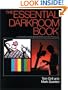 The Essential Darkroom Book: A Complete Guide to Black and White Processing
