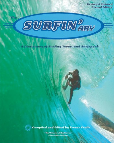 The Surfin'ary: Dictionary of Surfing Terms and 