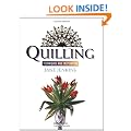 Quilling: Techniques and Inspiration