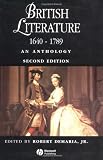 British Literature 1640 - 1789: An Anthology (Blackwell Anthologies)