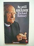 Be still and know : a study in the life of prayer