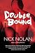 Double Bound: a novel