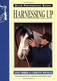 Harnessing Up (Allen Photographic Guides)