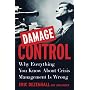 Damage Control: Why Everything You Know About Crisis Management Is Wrong