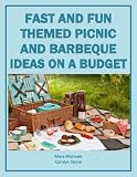 Fast and Fun Themed Picnic and Barbecue Ideas on a Budget (Food Matters)