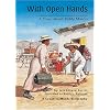 With Open Hands: A Story about Biddy Mason (Creative Minds Biography)