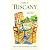 Table in Tuscany: Classic Recipes from the Heart of Italy