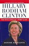 Hilliary Rodham Clinton : The Evolution of A First Lady