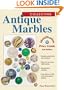 Collecting Antique Marbles: Identification & Price Guide