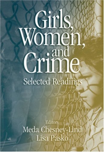 Girls, Women and Crime: Selected Readings