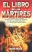 Books : El libro de los mártires (Spanish Edition)