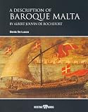 A Description of Baroque Malta by Albert Rochefort (1663)