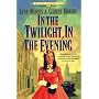 In the Twilight in the Evening: Book 6 (Cheney Duvall, M.D.)